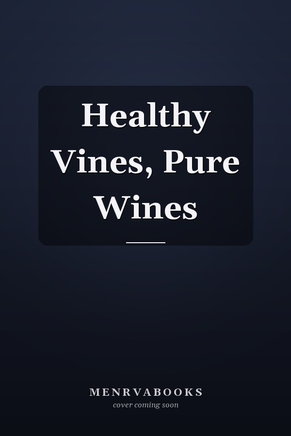 Healthy Vines, Pure Wines