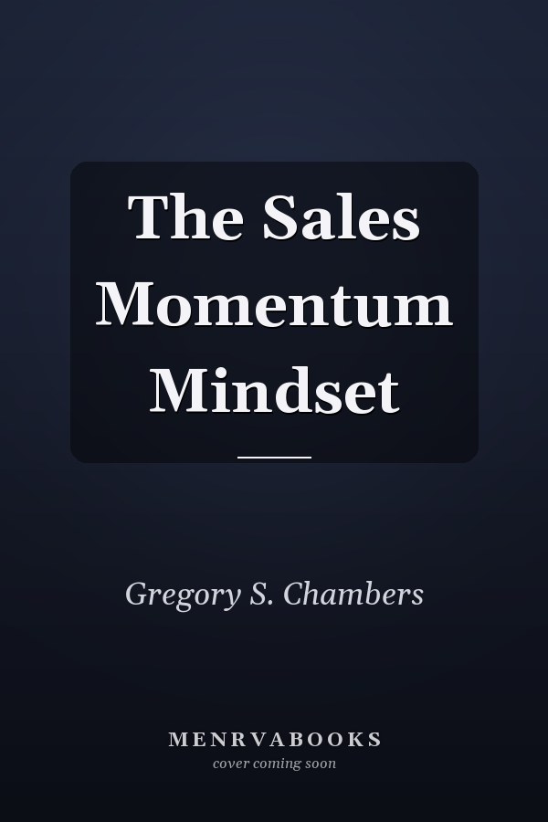 The Sales Momentum Mindset