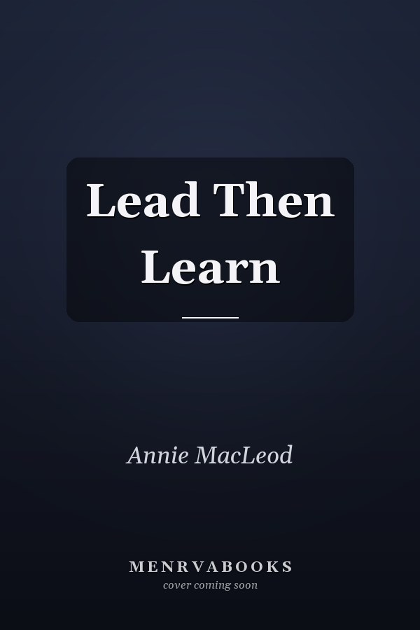 Lead Then Learn