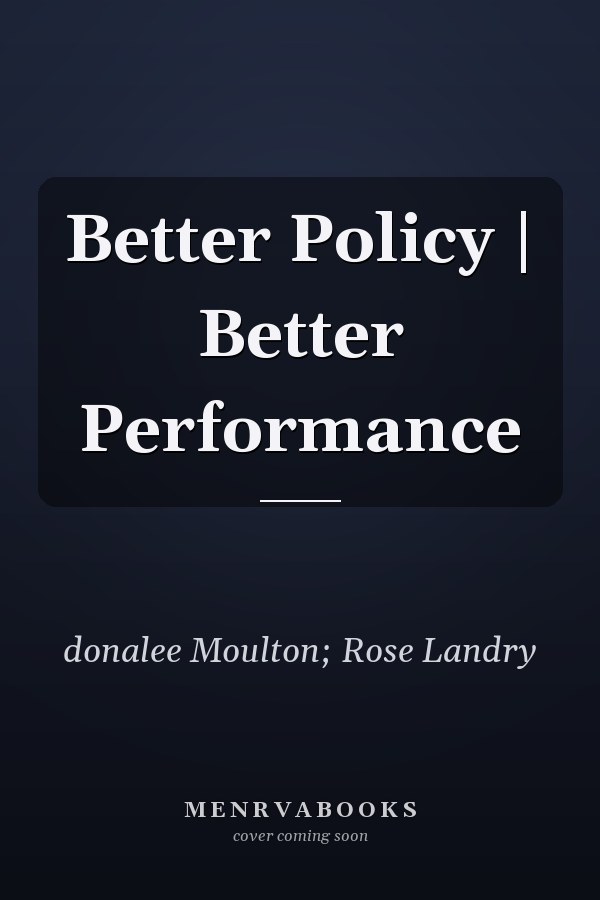 Better Policy | Better Performance