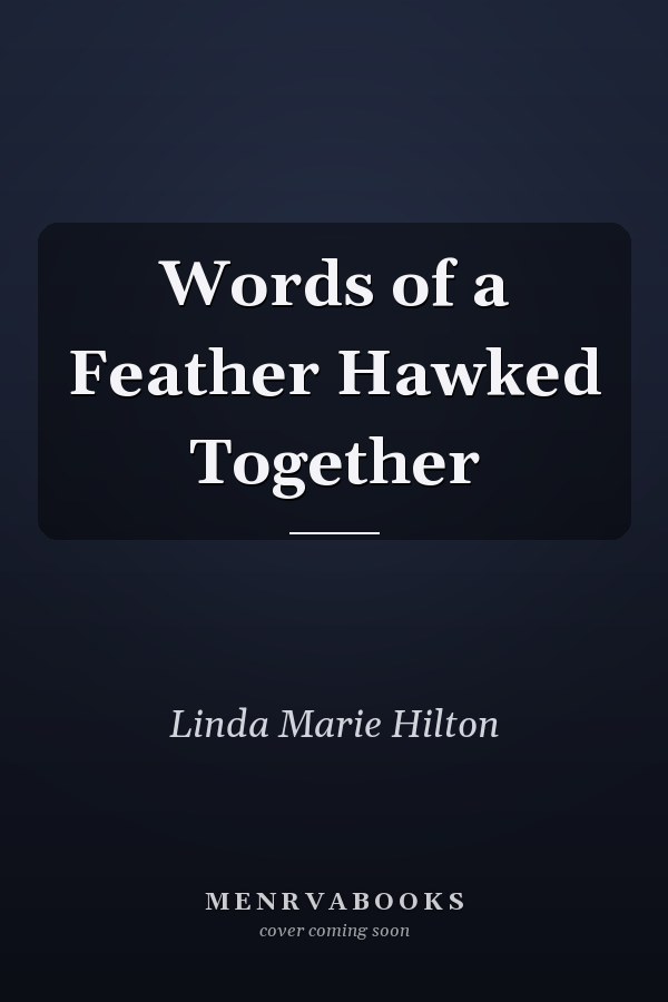 Words of a Feather Hawked Together
