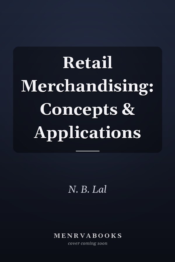 Retail Merchandising: Concepts & Applications