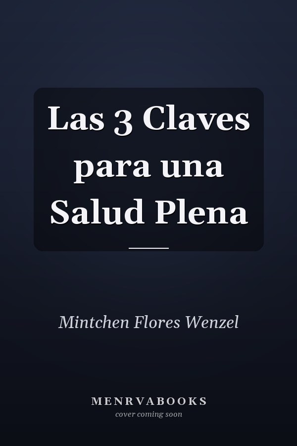 Las 3 Claves para una Salud Plena