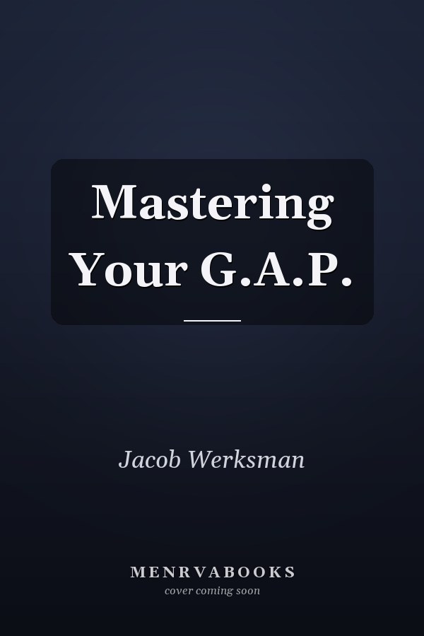 Mastering Your G.A.P.
