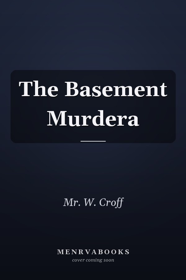 The Basement Murdera