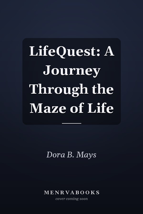 LifeQuest: A Journey Through the Maze of Life