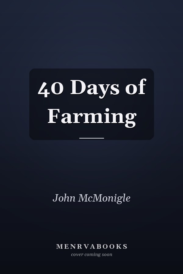 40 Days of Farming