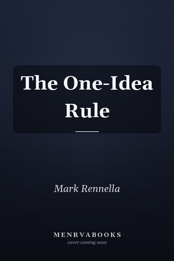The One-Idea Rule