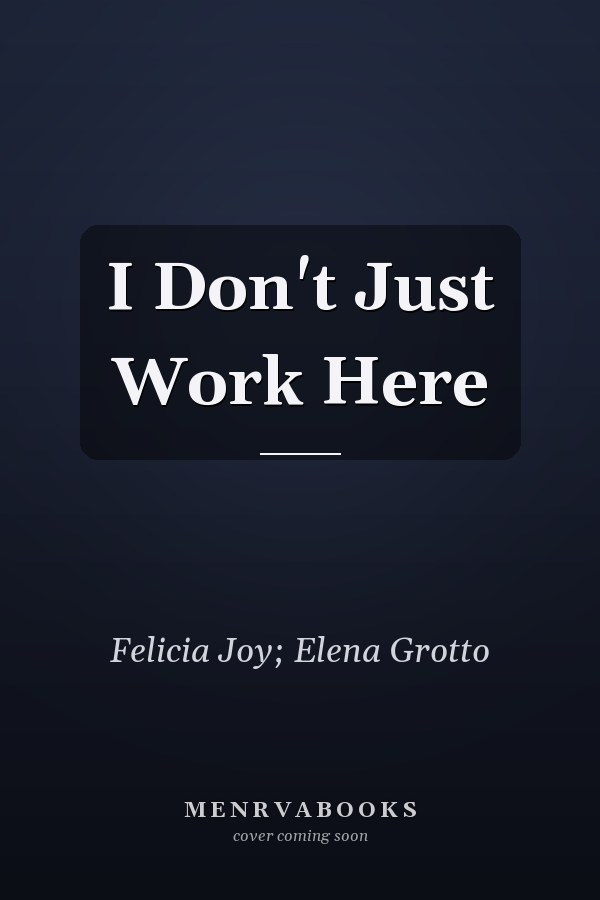 I Don't Just Work Here