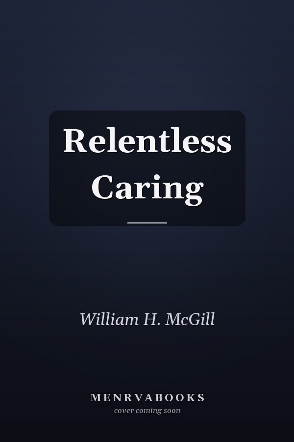 Relentless Caring