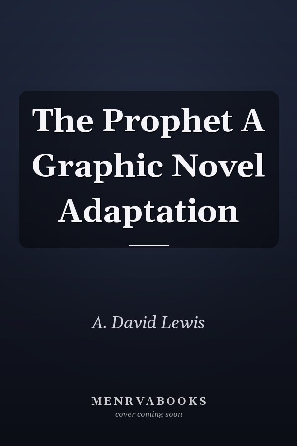 The Prophet A Graphic Novel Adaptation