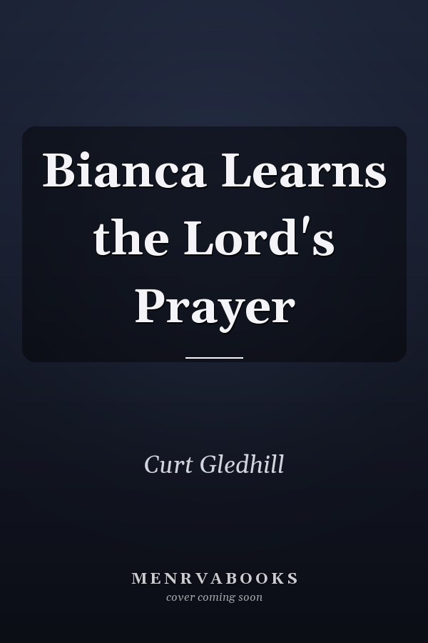 Bianca Learns the Lord's Prayer