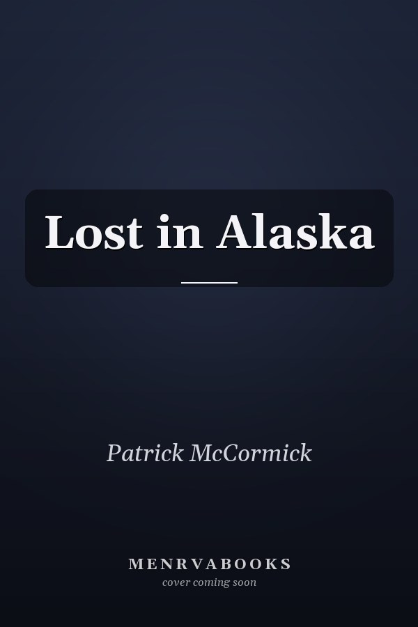 Lost in Alaska