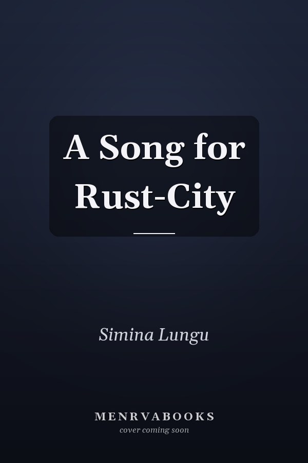 A Song for Rust-City