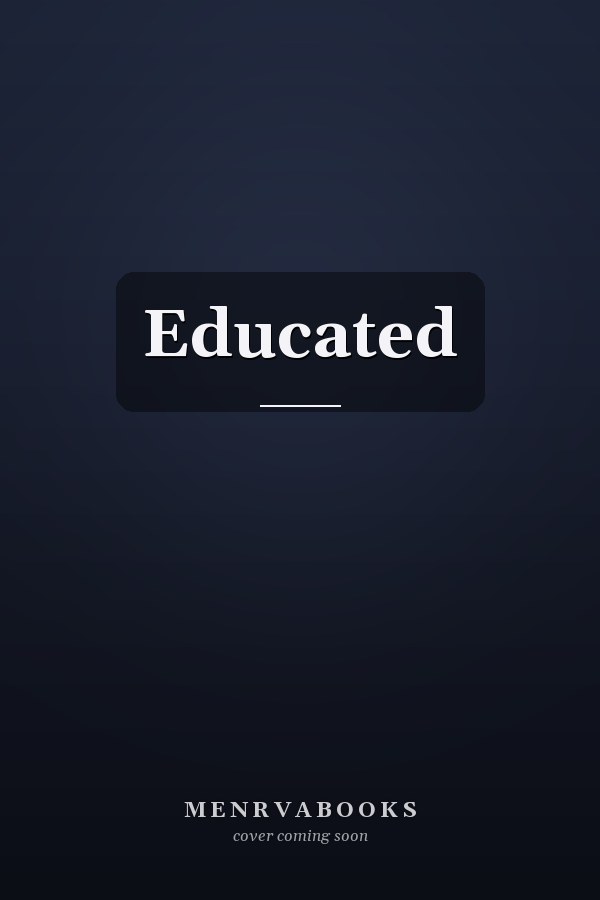 Educated