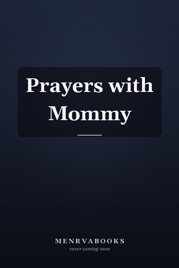 Prayers with Mommy