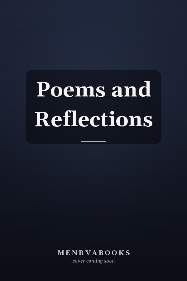 Poems and Reflections