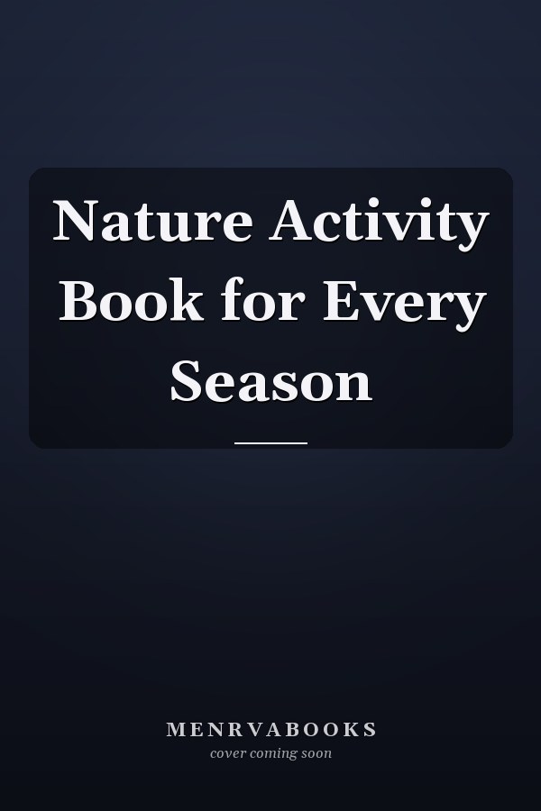 Nature Activity Book for Every Season