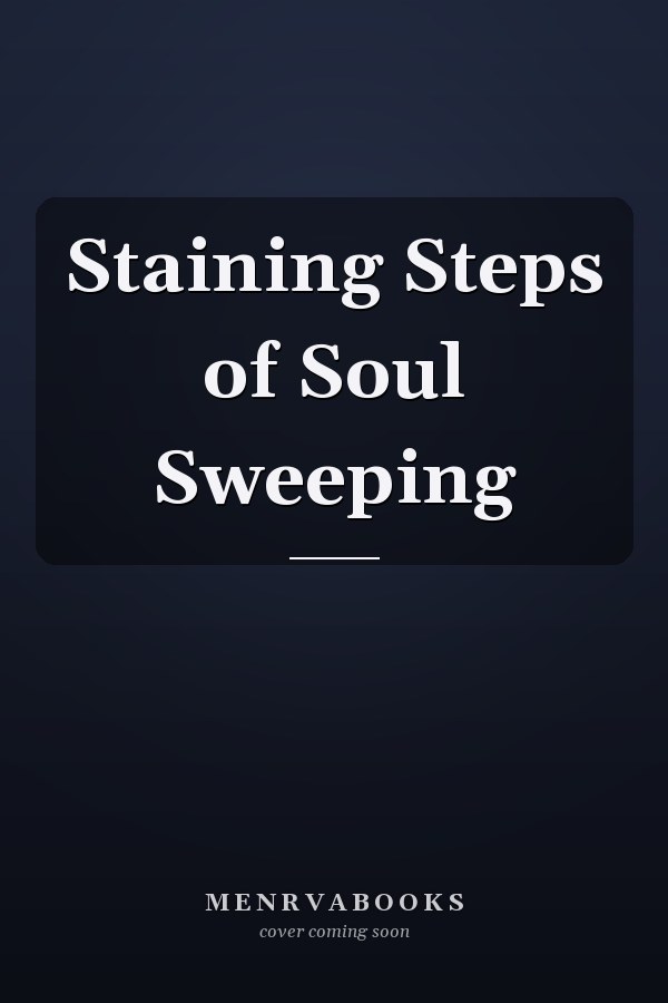 Staining Steps of Soul Sweeping