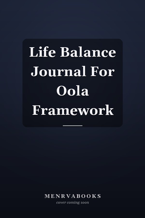 Life Balance Journal For Oola Framework