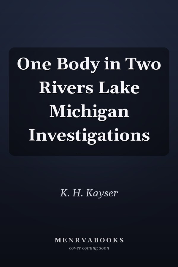 One Body in Two Rivers Lake Michigan Investigations