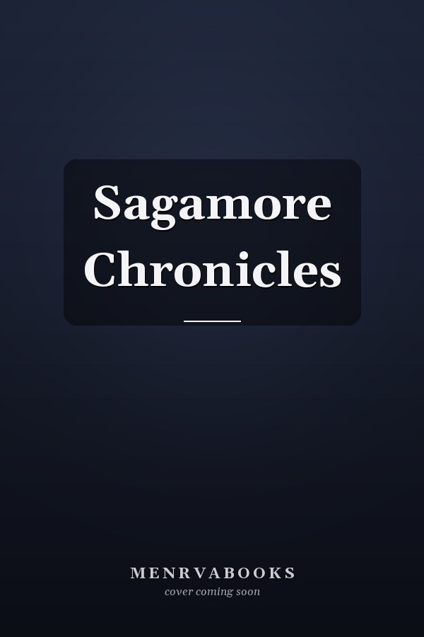 Sagamore Chronicles