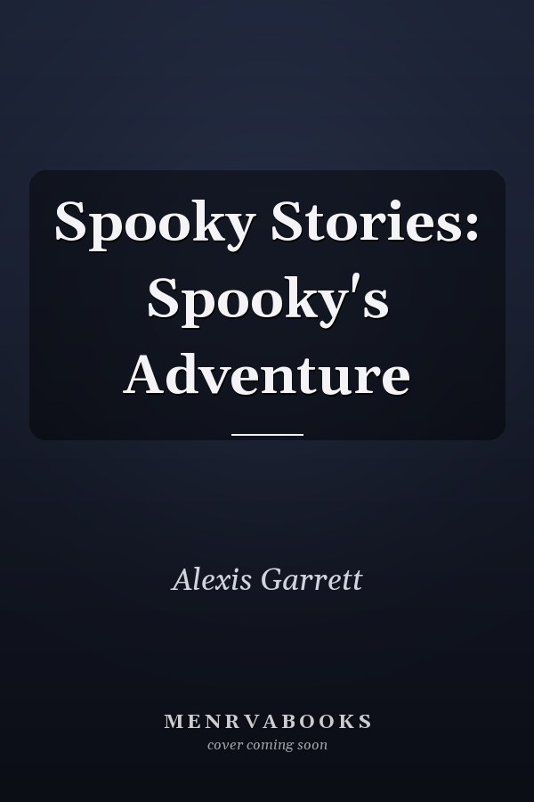 Spooky Stories: Spooky's Adventure