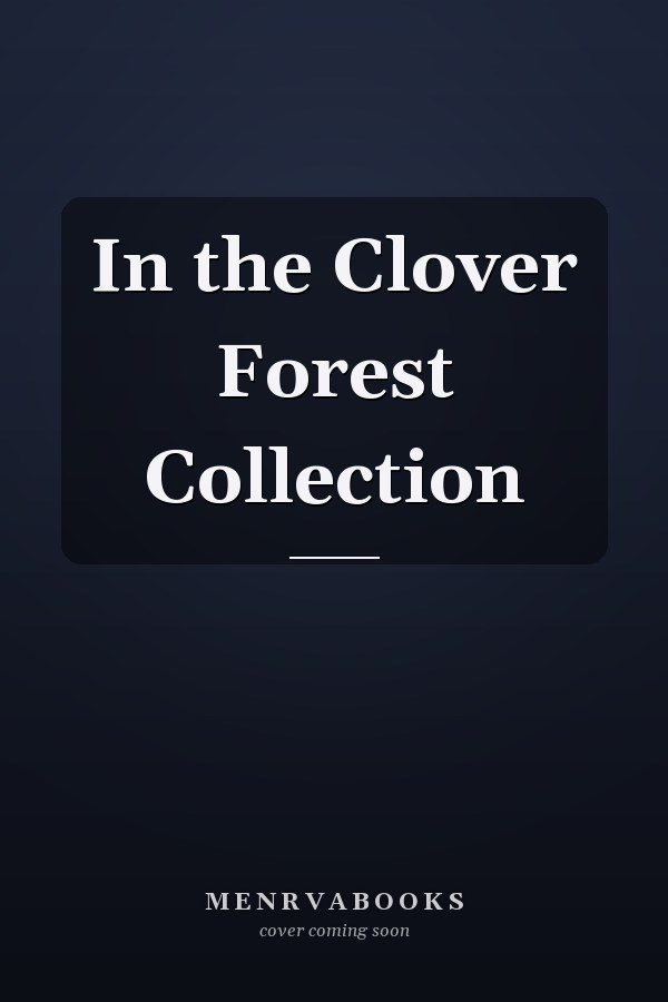 In the Clover Forest Collection