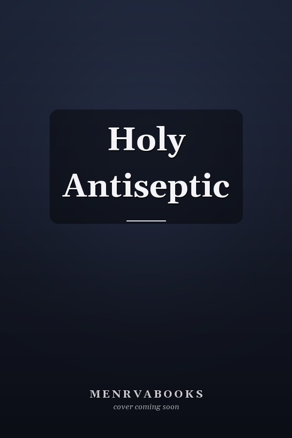 Holy Antiseptic