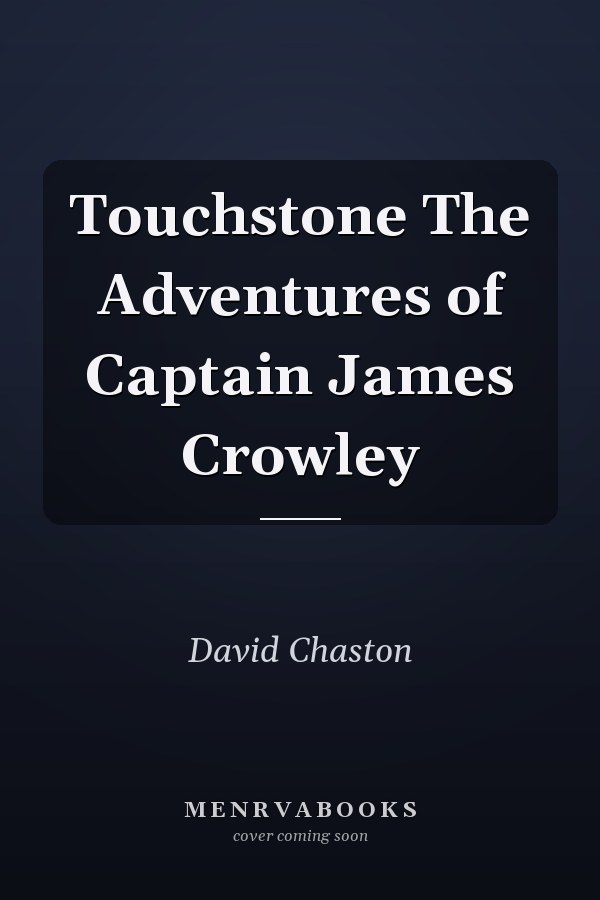 Touchstone The Adventures of Captain James Crowley