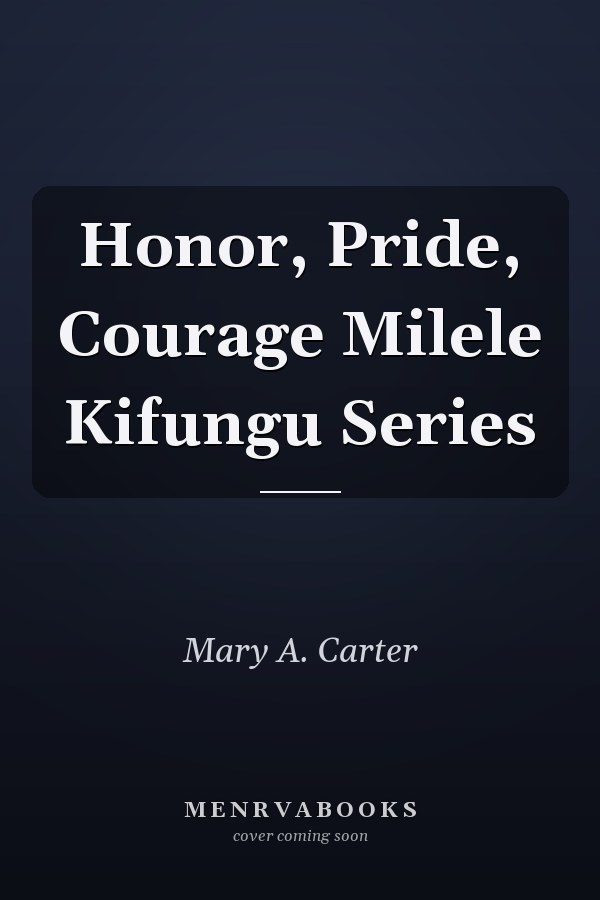 Honor, Pride, Courage Milele Kifungu Series