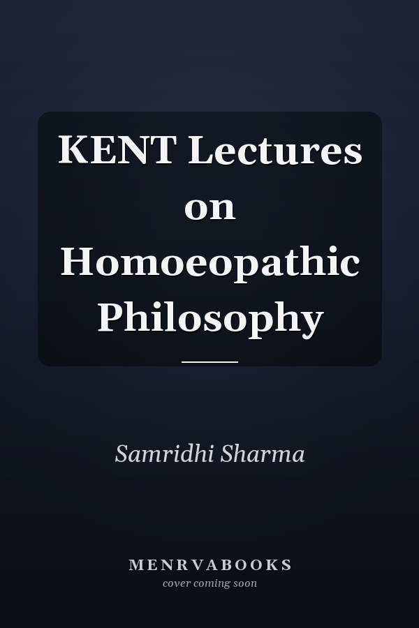 KENT Lectures on Homoeopathic Philosophy