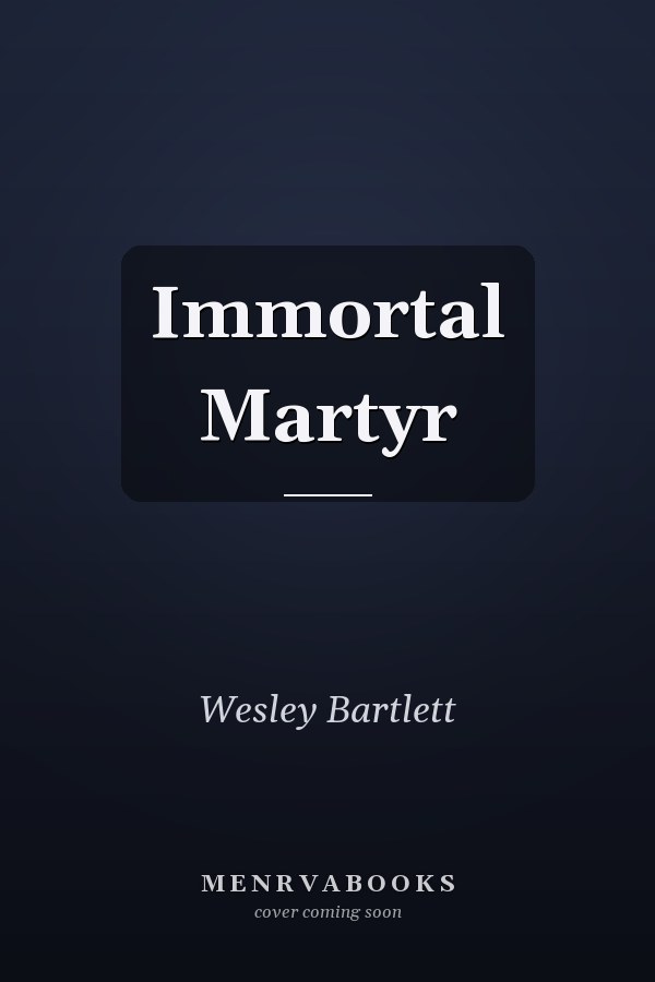 Immortal Martyr