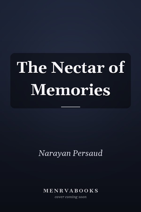 The Nectar of Memories