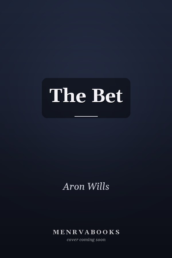 The Bet