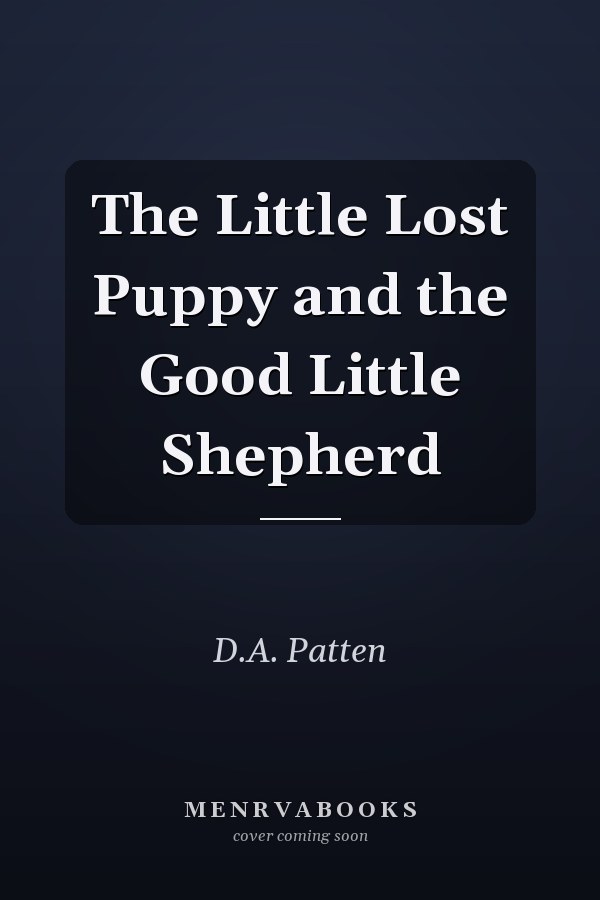 The Little Lost Puppy and the Good Little Shepherd