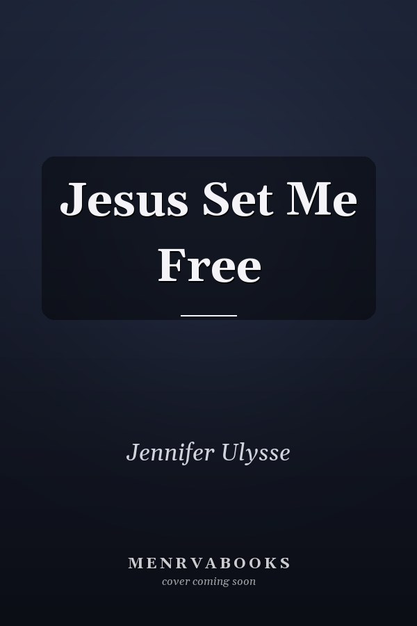 Jesus Set Me Free