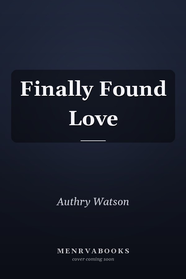 Finally Found Love