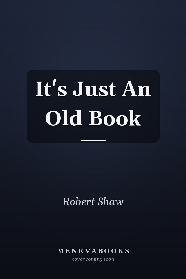 It's Just An Old Book