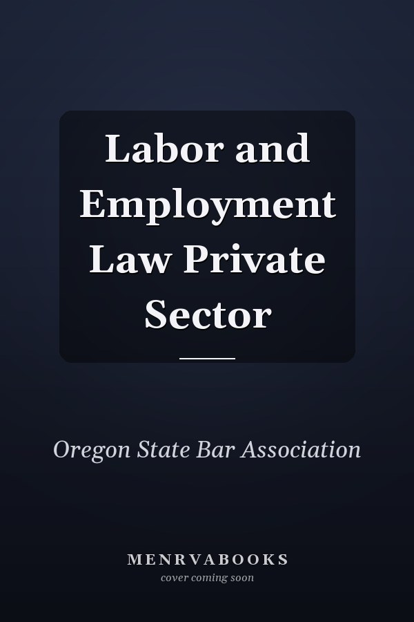 Labor and Employment Law Private Sector