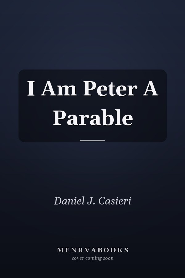 I Am Peter A Parable