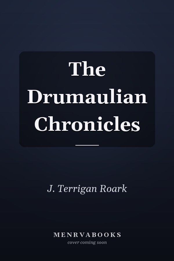 The Drumaulian Chronicles