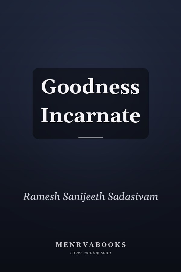 Goodness Incarnate