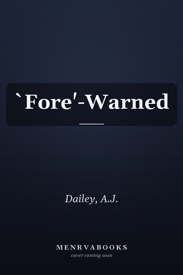 `Fore'-Warned