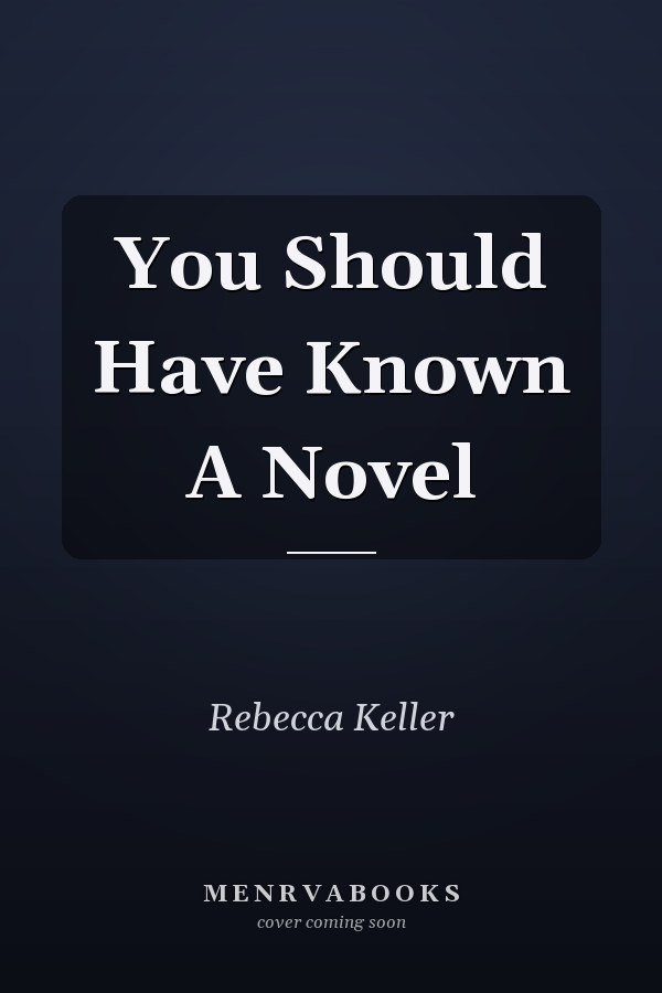 You Should Have Known A Novel