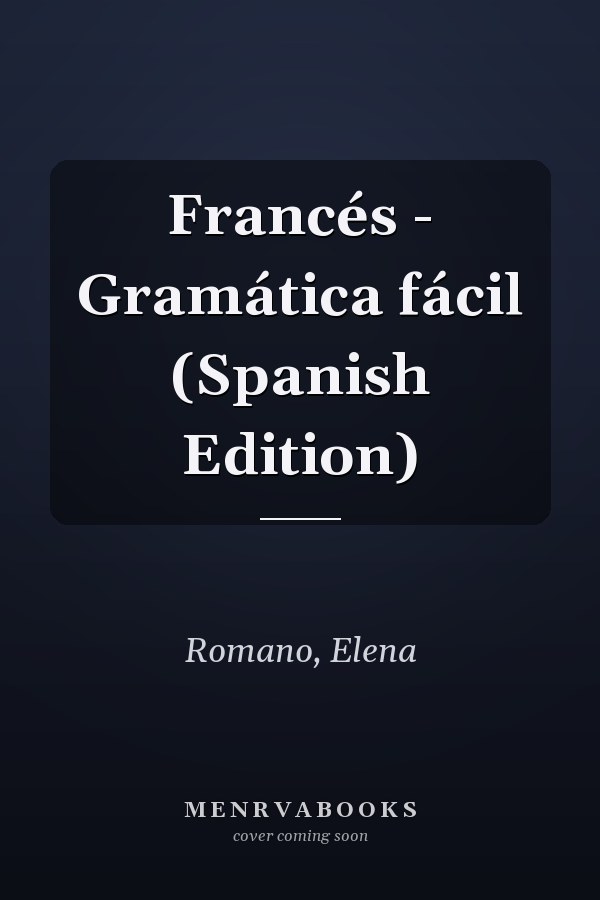 Francés - Gramática fácil (Spanish Edition)