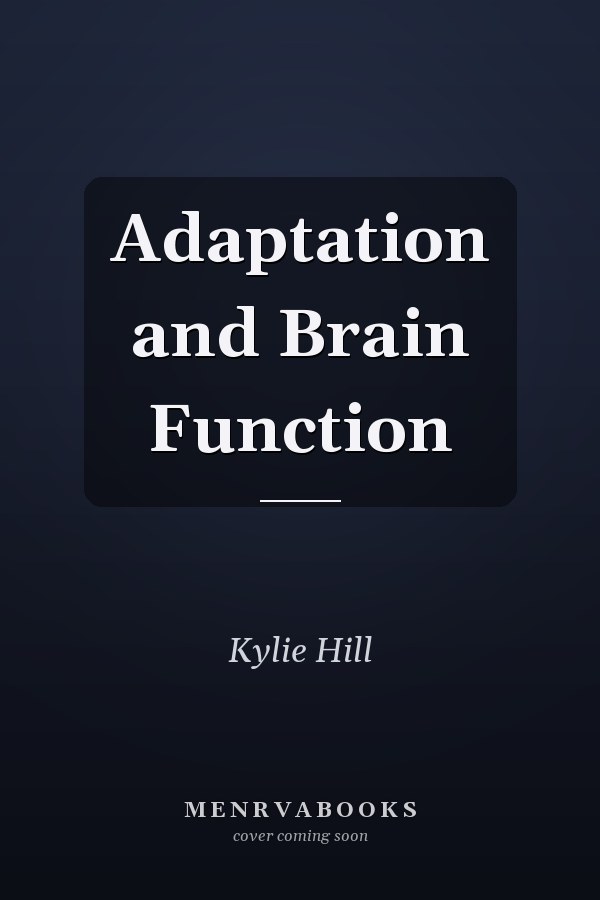Adaptation and Brain Function