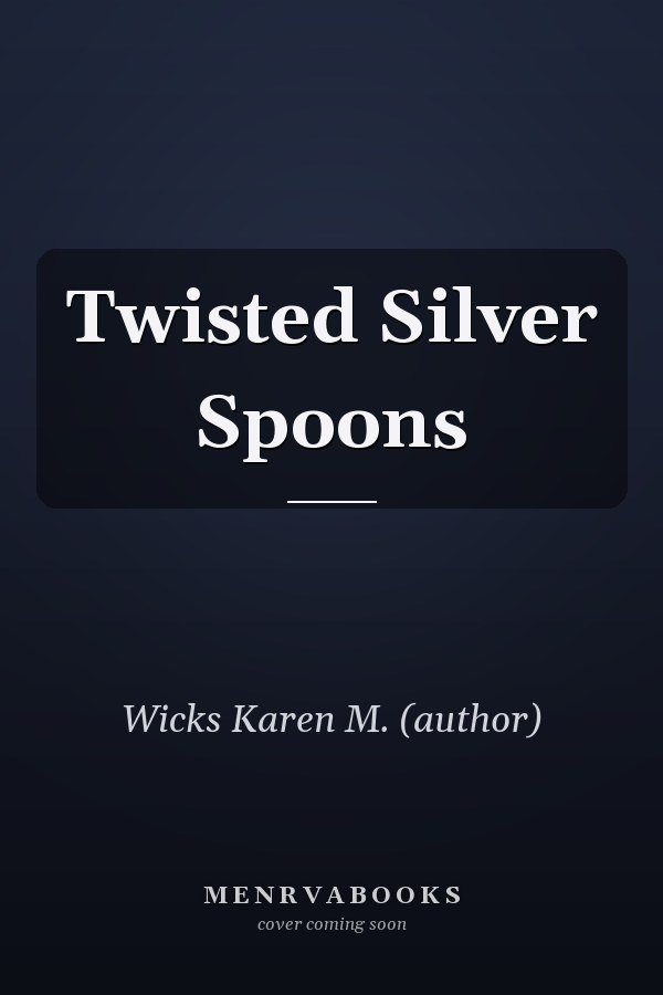 Twisted Silver Spoons