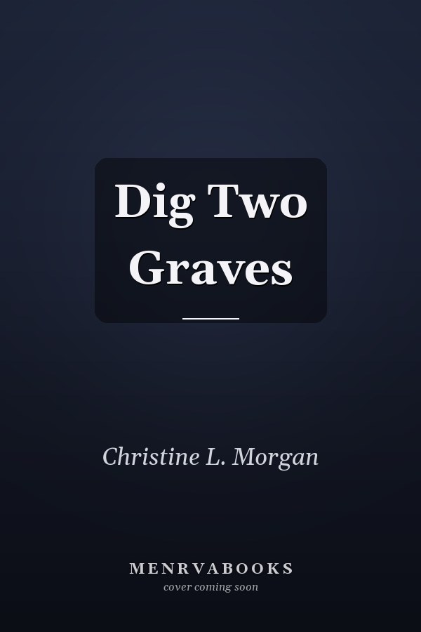 Dig Two Graves