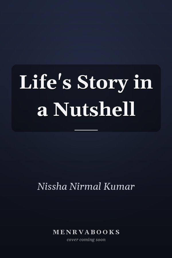 Life's Story in a Nutshell